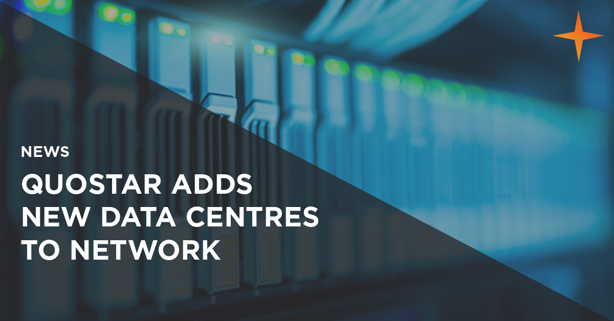 quostar adds new data centres to network