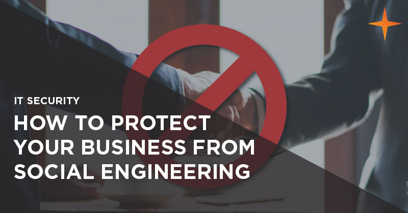 IT security - How to protect your business from social engineering