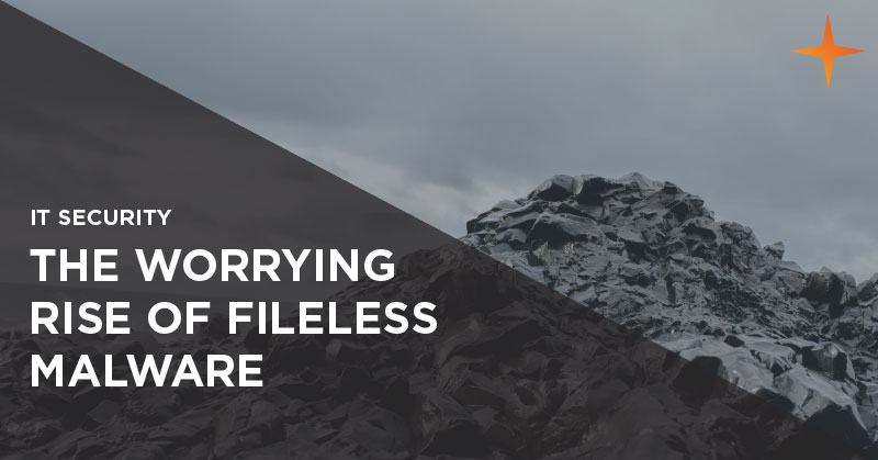 IT security - The worrying rise of fileless malware