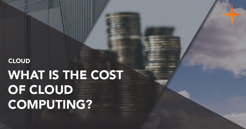 Cloud - What is the cost of cloud computing?