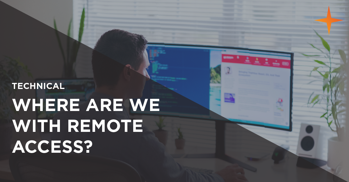 where are we with remote access?