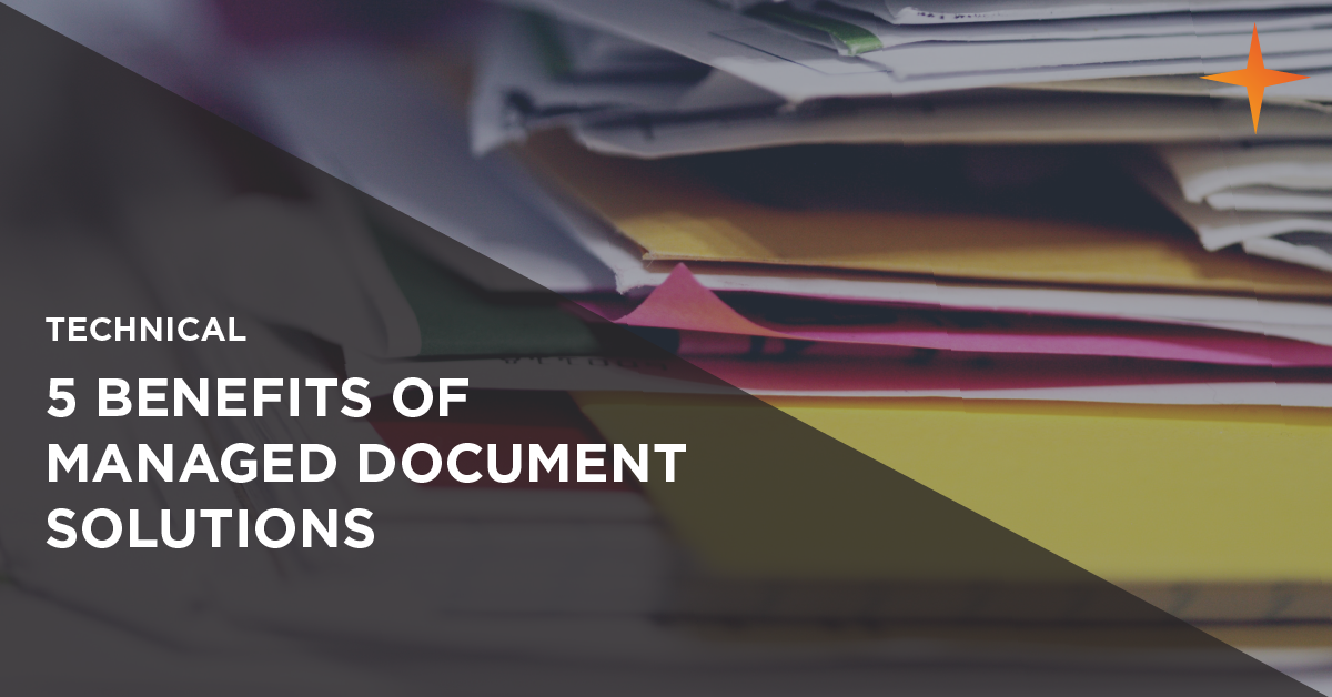 5 benefits of managed document solutions