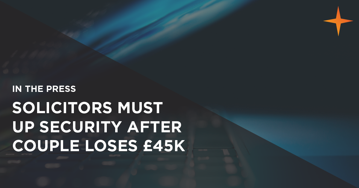 solicitors must up security after a couple loses £45,000