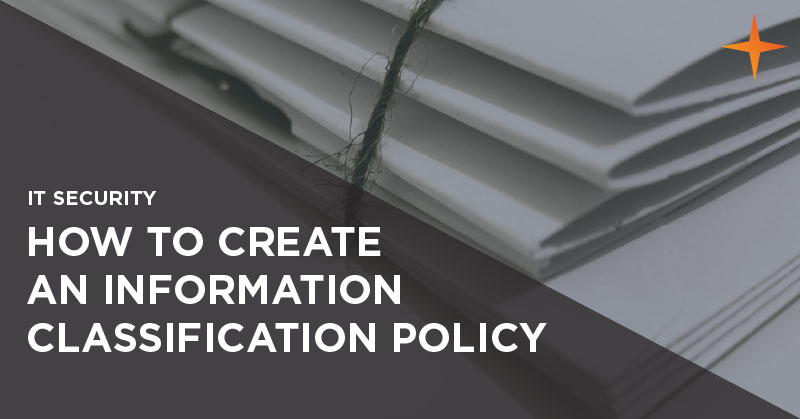 IT security - How to create an information classification policy