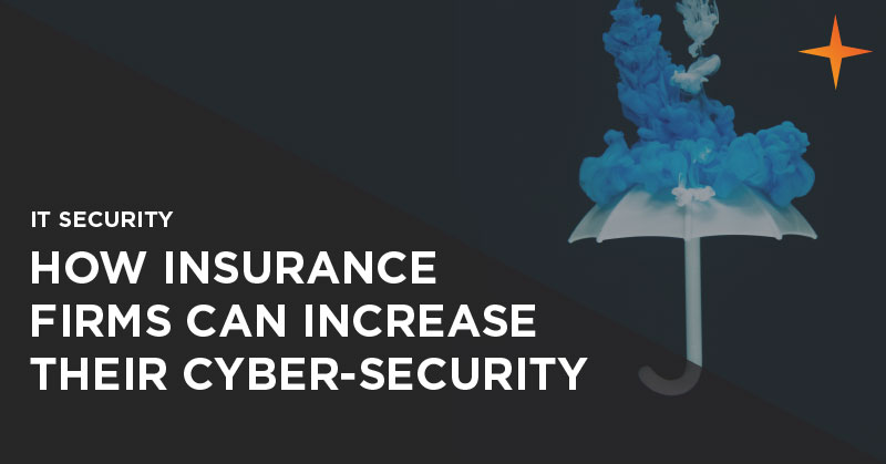 How to increase security & better protect your insurance firm