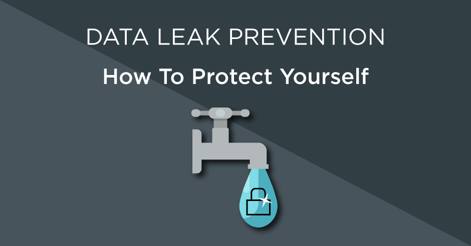 Data leak prevention prevent business information protect