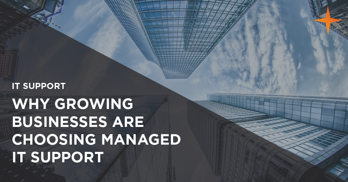 why growing businesses choose managed it support