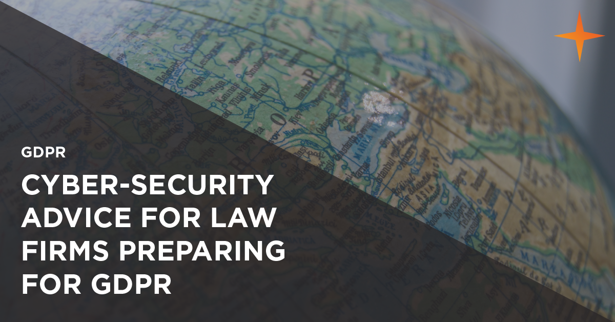 cyber-security advice for law firms preparing for gdpr