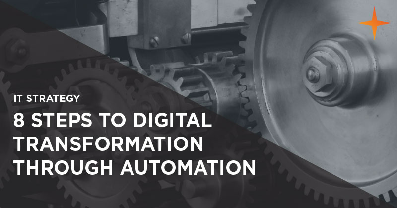 IT strategy - 8 steps to digital transformation through automation