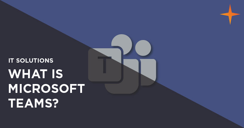 What is Microsoft Teams? | 7 benefits of Teams for businesses