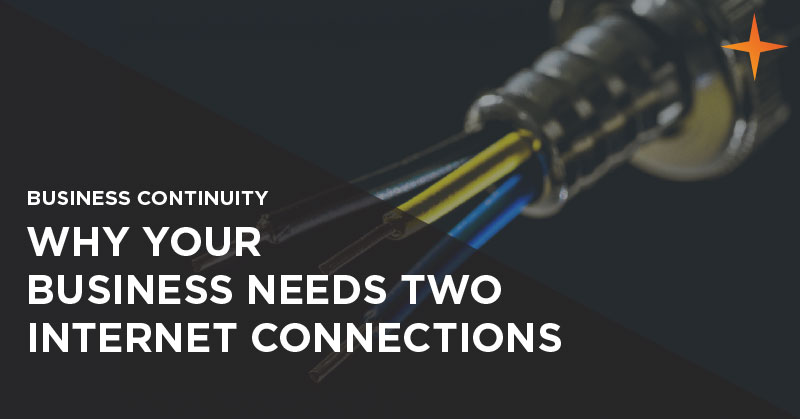Business continuity - Why your business needs two Internet connections