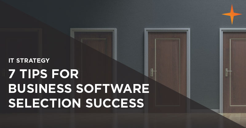 7 tips to help you select the right software for your growing business