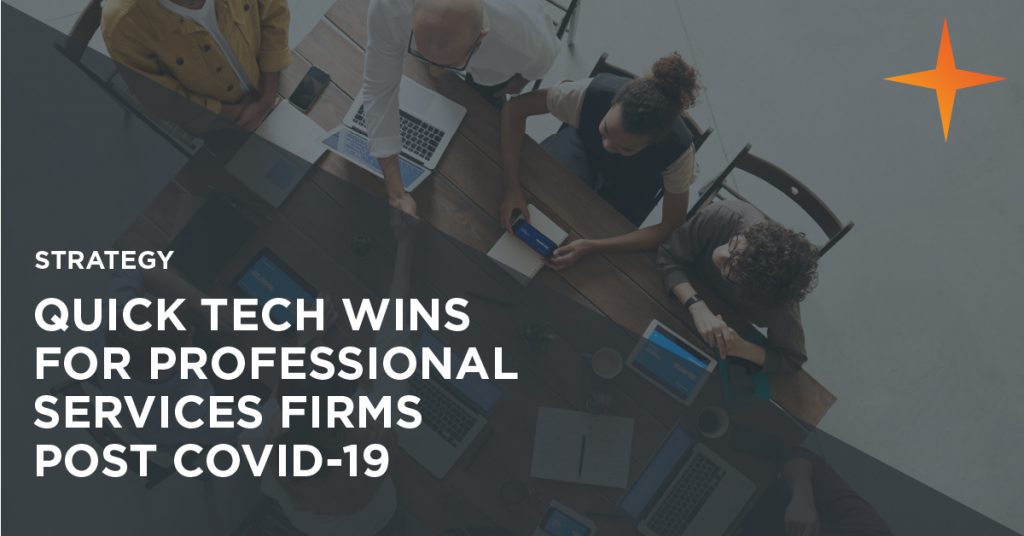 Quick tech wins for professional services firms to emerge stronger from covid-19