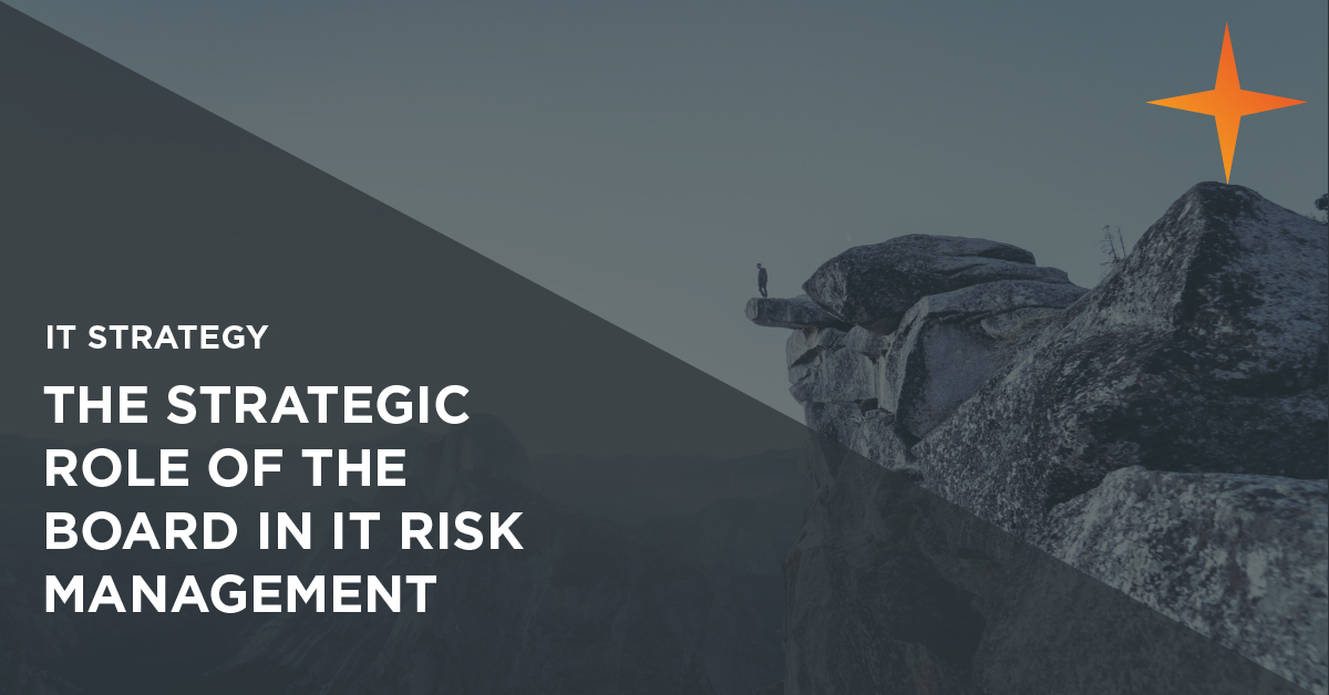 IT Risk Management: The board of directors’ strategic role in managing IT risk