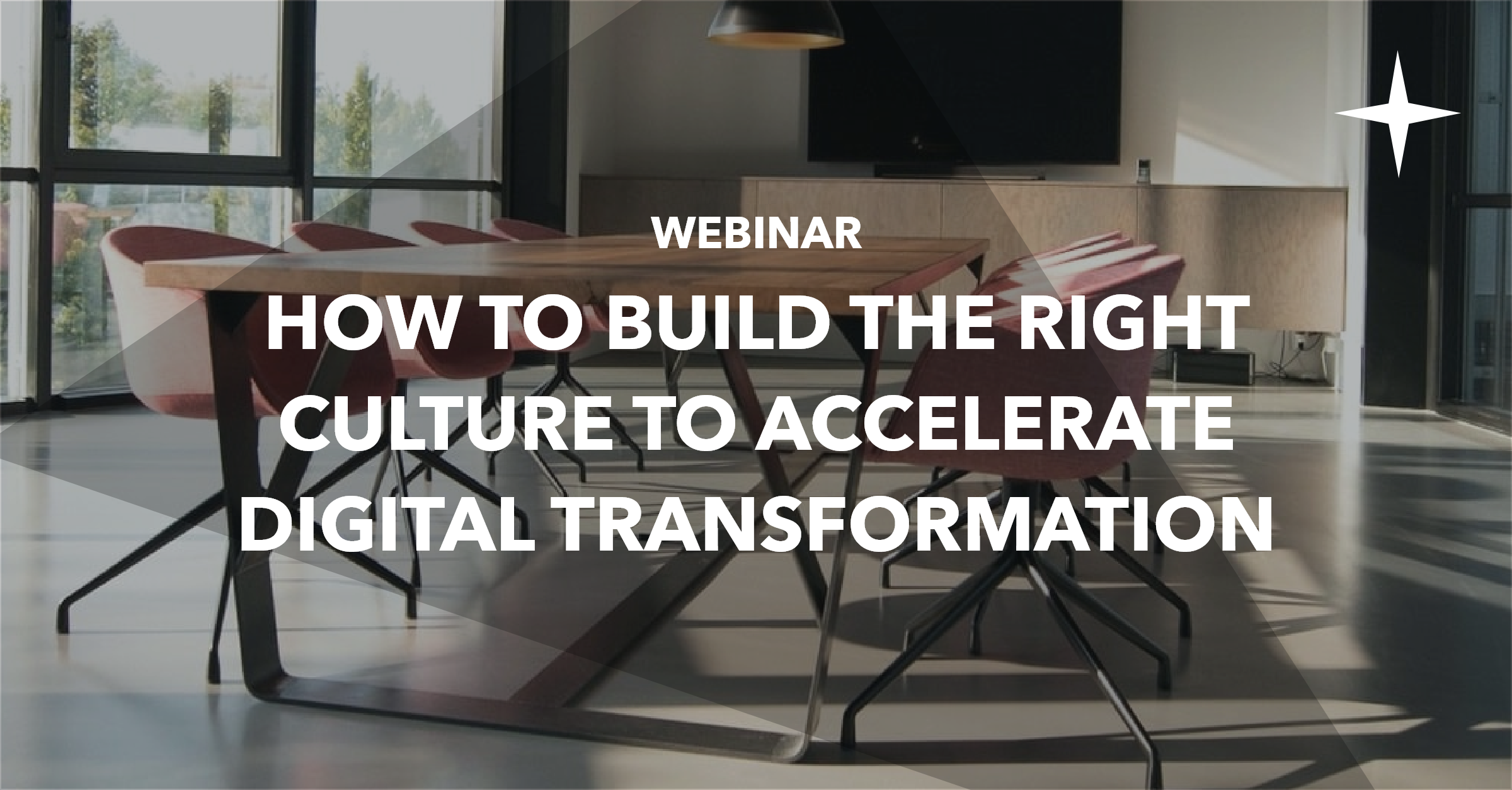 On demand webinar: How to build the right company culture to accelerate digital transformation