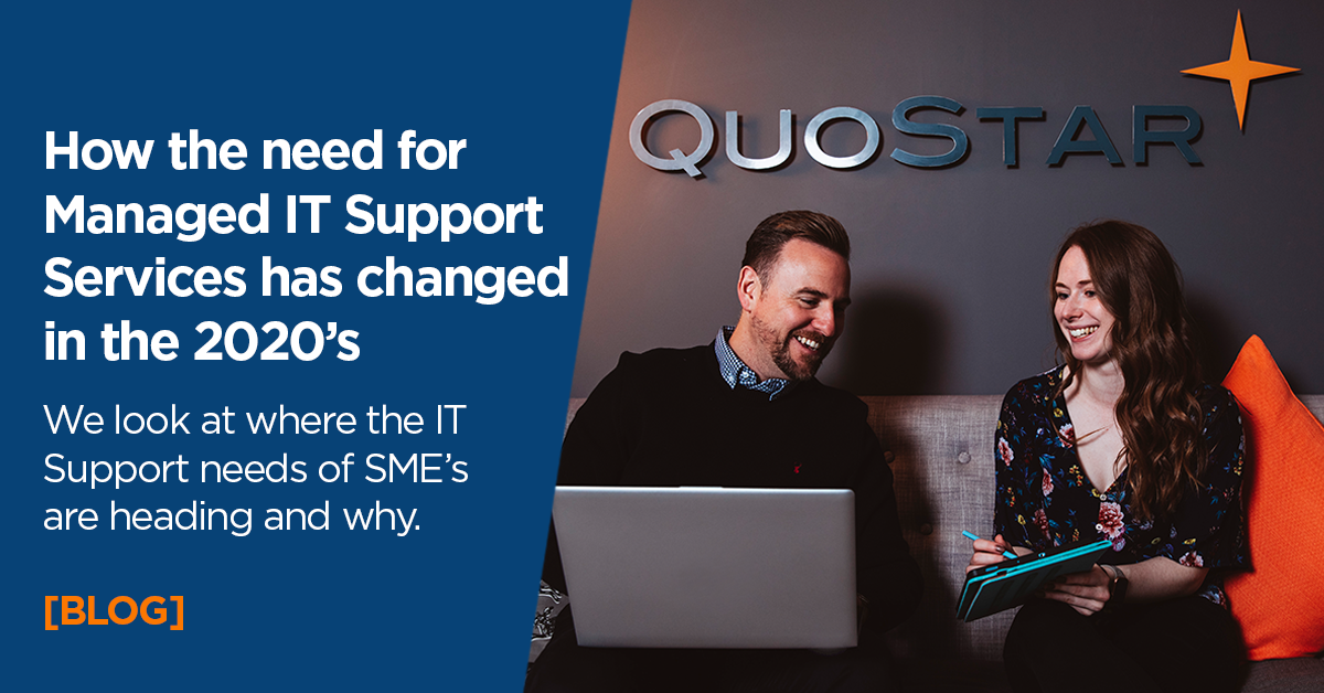 How the need for Managed IT Support Services has changed since 2020