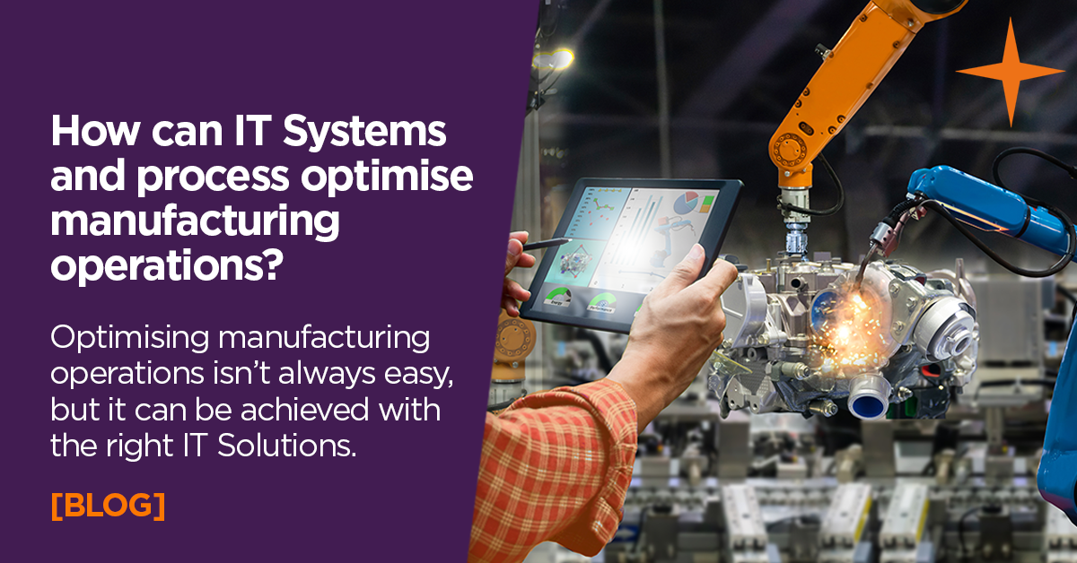 Optimising Manufacturing operations with IT solutions
