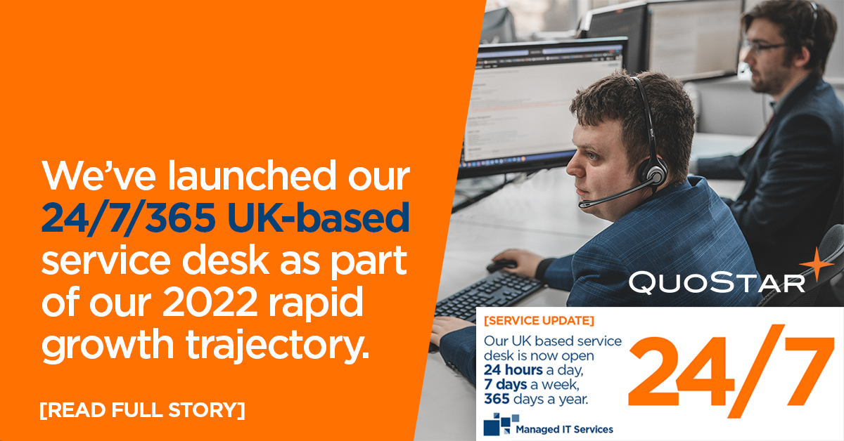QuoStar launches 24/7/365 UK-based service desk as part of 2022 rapid growth trajectory