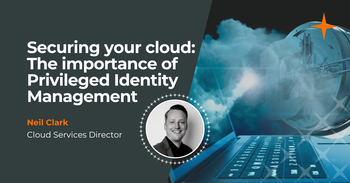 Why Privileged Identity Management (PIM) is critical for businesses using the cloud