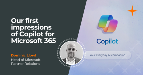Copilot for Microsoft 365: Our first impressions